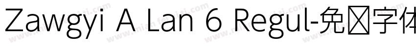 Zawgyi A Lan 6 Regul字体转换